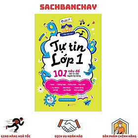 Tự Tin Lớp 1: 101 Câu Đố Rèn Trí Não Luyện Kỹ Năng