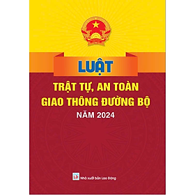 Sách - Luật Trật Tự, An Toàn Giao Thông Đường Bộ Năm 2024 - ndbooks