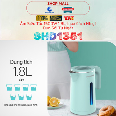 Ấm Siêu Tốc Sunhouse SHD1351 - Công Suất 1500W - Dung Tích 1.8L - Inox 2 Lớp - Hàng Chính Hãng