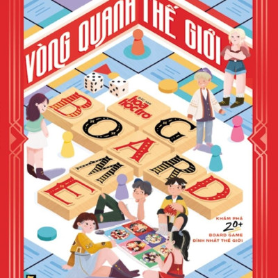 Vòng Quanh Thế Giới Board Game - Sách Độc Quyền Fahasa - Tặng Kèm Poster 40x60cm Idol Game + Game Vòng Quanh Thế Giới + 01 Tờ Hướng Dẫn Cắt, Gấp Xí Ngầu In Màu