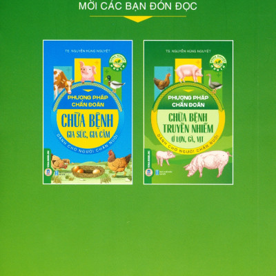 Phương Pháp Chẩn Đoán, Chữa Bệnh Truyền Nhiễm Ở Lợn, Gà, Vịt Dành Cho Người Chăn Nuôi (Tái bản 2024)