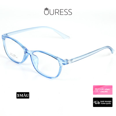 Gọng kính nhựa dẻo thời trang nam nữ siêu nhẹ siêu bền Ouress 2022