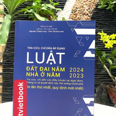 Tra cứu, chỉ dẫn áp dụng Luật Đất Đai năm 2024- Luật Nhà Ở năm 2023