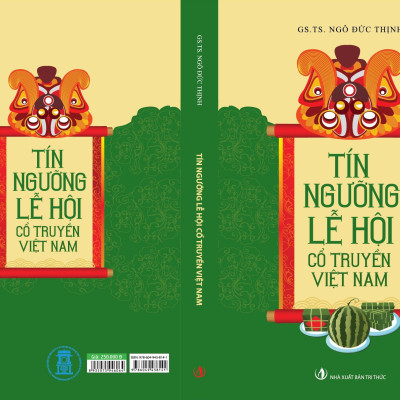 Tín Ngưỡng Lễ Hội Cổ Truyền Việt Nam - GS. TS. Ngô Đức Thịnh - (bìa mềm)
