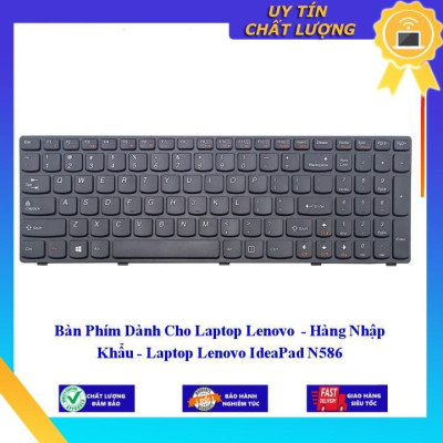 Bàn Phím dùng cho Laptop Lenovo IdeaPad N586 - Hàng Nhập Khẩu New Seal