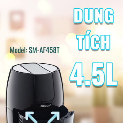 Nồi Chiên Không Dầu Shimono SM-AF458T 4,5L 1500W Cao Cấp Tiêu Chuẩn FDA Hoa Kỳ, LFGB Đức Tặng Kèm Trọn Bộ 9 Phụ Kiện Hàng Chính Hãng
