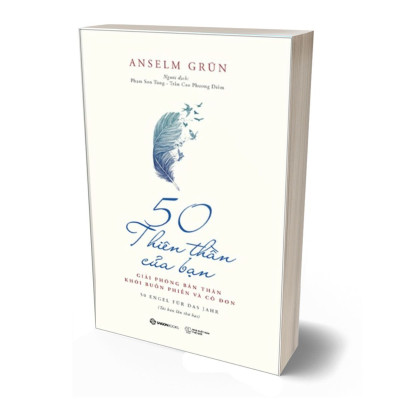 50 Thiên Thần Của Bạn - Giải Phóng Bản Thân Khỏi Buồn Phiền Và Cô Đơn