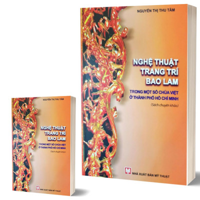 NGHỆ THUẬT TRANG TRÍ BAO LAM TRONG MỘT SỐ CHÙA
VIỆT Ở THÀNH PHỐ HỒ CHÍ MINH