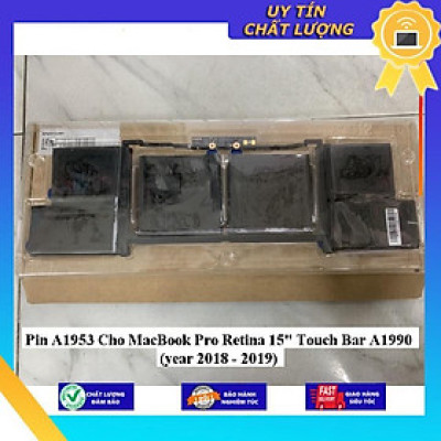 Pin A1953 Cho MacBook Pro Retina 15" Touch Bar A1990 (year 2018 - 2019) - Hàng Nhập Khẩu New Seal