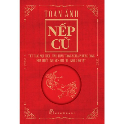 Nếp Cũ - Tiết Thảo Một Thời - Tinh Thần Trọng Nghĩa Phương Đông - Múa Thiết Lĩnh, Ném Bút Chì - Nhõ Sĩ Đô Vật