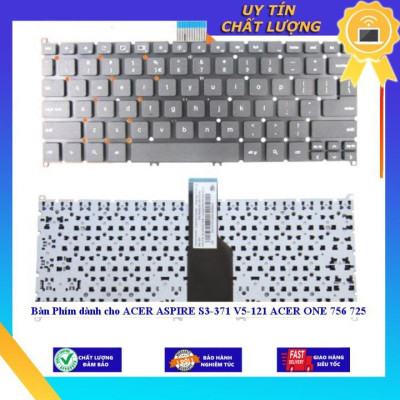 Bàn Phím dùng cho ACER ASPIRE S3-371 V5-121 ACER ONE 756 725 - MÀU XÁM - Hàng Nhập Khẩu New Seal