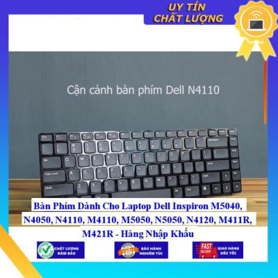 Bàn Phím dùng cho Laptop Dell Inspiron M5040 N4050 N4110 M4110 M5050 N5050 N4120 M411R M421R - Hàng Nhập Khẩu New Seal