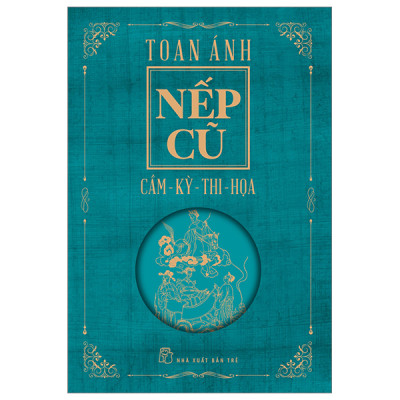 Bộ sách Nếp Cũ - Nhà văn Toan Ánh (7 cuốn)