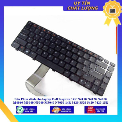 Bàn Phím dùng cho laptop Dell Inspiron 14R N4110 N4120 N4050 M4040 M5040 N5040 M5040 N5050 14R 3420 3520 5420 7420 15R  - Hàng Nhập Khẩu New Seal