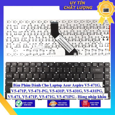 Bàn Phím dùng cho Laptop Acer Aspire V5-471G V5-471P V5-471-PG V5-431P V5-431G V5-431PG V5-471 V5-471P V5-471G  - Hàng Nhập Khẩu New Seal