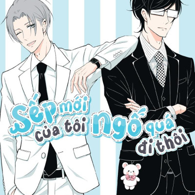 Sách - Bộ Manga - Sếp Mới Của Tôi Ngố Quá Đi Thôi - Tập 1 + Tập 2 (Bộ 2 Tập) - Tặng Kèm 2 Standee Bập Bênh + 1 Leaflet + 1 Set Acrylic Charm + 1 Set Bookmark Nam Châm + 1 Thiệp Gấp Hình Bùa