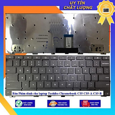 Bàn Phím dùng cho laptop Toshiba Chromebook C35 C35-A C35-B - Hàng Nhập Khẩu New Seal