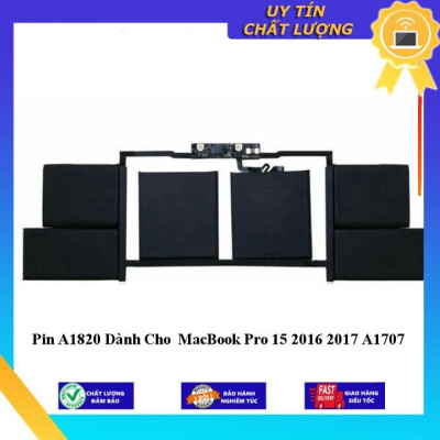 Pin A1820 dùng cho MacBook Pro 15 2016 2017 A1707 - Hàng Nhập Khẩu New Seal