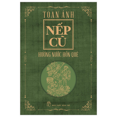 Bộ sách Nếp Cũ - Nhà văn Toan Ánh (7 cuốn)