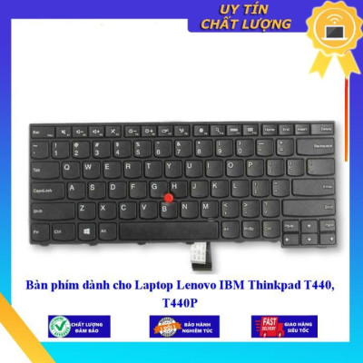 Bàn phím dùng cho Laptop Lenovo IBM Thinkpad T440 T440P - Hàng Nhập Khẩu New Seal