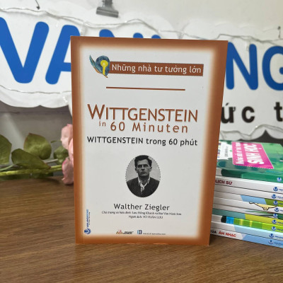 Những Nhà Tư Tưởng Lớn - Wittgenstein In 60 Minuten - Wittgenstein Trong 60 Phút – Vanlangbooks