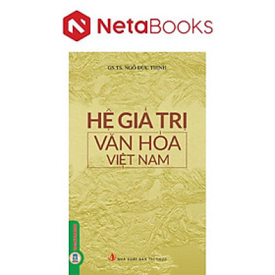 Hệ Giá Trị Văn Hóa Việt Nam