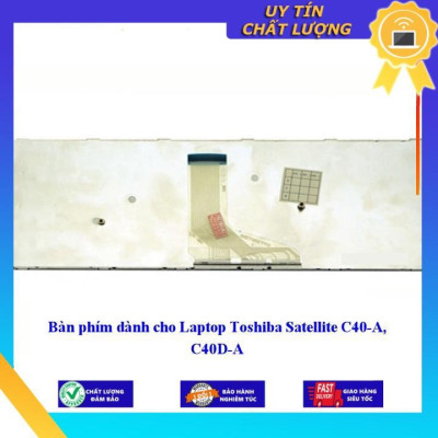 Bàn phím dùng cho Laptop Toshiba Satellite C40-A C40D-A - Hàng Nhập Khẩu New Seal