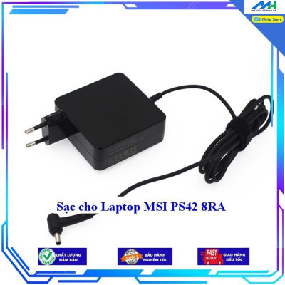 Sạc cho Laptop MSI PS42 8RA  Hàng Nhập khẩu