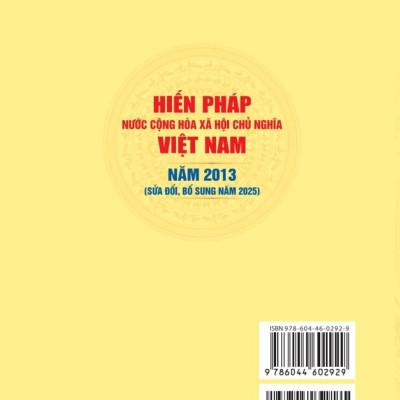 Hiến pháp nước Cộng hòa xã hội chủ nghĩa Việt Nam năm 2013 (sửa đổi, bổ sung năm 2025) - bản in 2025