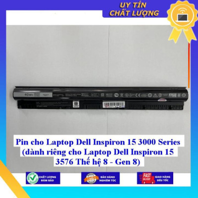 Pin cho Laptop Dell Inspiron 15 3000 Series dành riêng cho Laptop Dell Inspiron 15 3576 Thế hệ 8 - Gen 8 - Hàng Nhập Khẩu New Seal