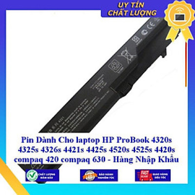 Pin dùng cho laptop HP ProBook 4320s 4325s 4326s 4421s 4425s 4520s 4525s 4420s compaq 420 compaq 630 - Hàng Nhập Khẩu MIBAT578