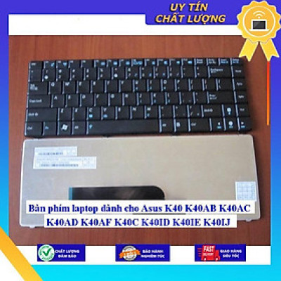 Bàn phím laptop dùng cho Asus K40 K40AB K40AC K40AD K40AF K40C K40ID K40IE K40IJ  - Hàng Nhập Khẩu New Seal