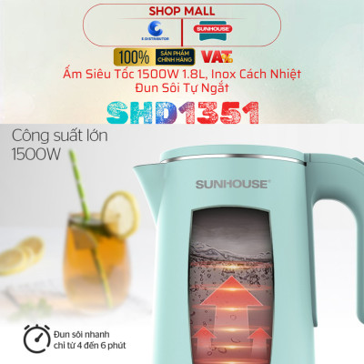 Ấm Siêu Tốc Sunhouse SHD1351 - Công Suất 1500W - Dung Tích 1.8L - Inox 2 Lớp - Hàng Chính Hãng