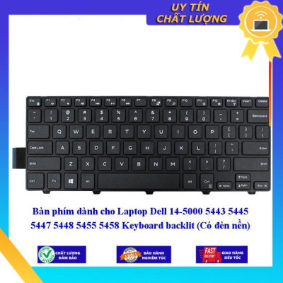 Bàn phím dùng cho Laptop Dell 14-5000 5443 5445 5447 5448 5455 5458 Keyboard backlit (Có đèn nền)  - Hàng Nhập Khẩu New Seal
