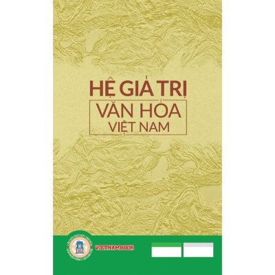 Hệ Giá Trị Văn Hóa Việt Nam