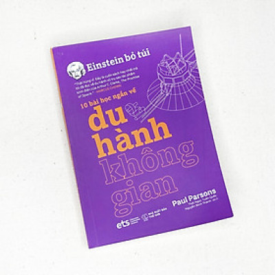 Sách - Einstein Bỏ Túi: 10 Bài Học Ngắn Về Du Hành Không Gian