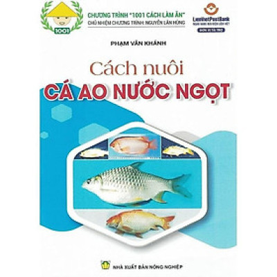 Sách - Cách Nuôi Cá Ao Nước Ngọt - NXB Nông Nghiệp