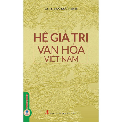 Hệ Giá Trị Văn Hóa Việt Nam