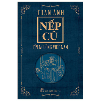 Bộ sách Nếp Cũ - Nhà văn Toan Ánh (7 cuốn)