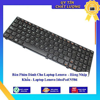 Bàn Phím dùng cho Laptop Lenovo IdeaPad N586 - Hàng Nhập Khẩu New Seal