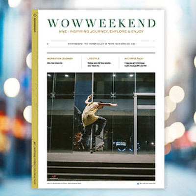 WOWWEEKEND ORIGINAL 05 - NHỮNG CÂU CHUYỆN THÀNH THỊ