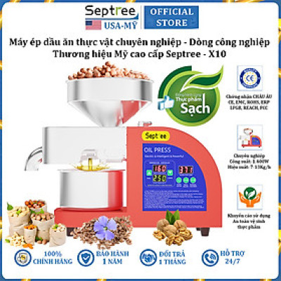 Máy ép dầu ăn thực vật chuyên nghiệp nâng cấp hoàn toàn mới thương hiệu Mỹ cao cấp Septree X10 - Hàng chính hãng (BH 1 NĂM)
