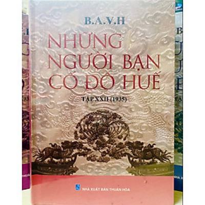 NHỮNG NGƯỜI BẠN CỐ ĐÔ HUẾ Tập 22 (1935)