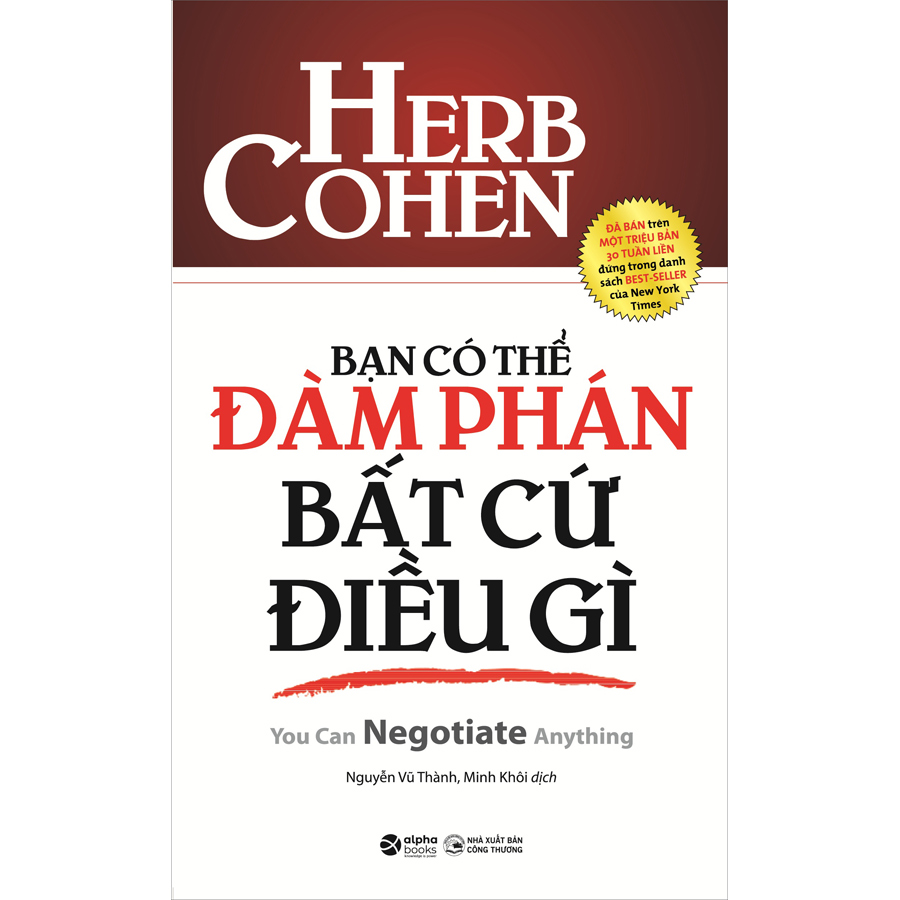 Bạn Có Thể Đàm Phán Bất Cứ Điều Gì (*** Sách Bản Quyền ***)