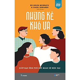 Sách Những Kẻ Khó Ưa - Bản Quyền