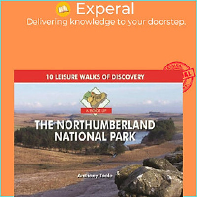 Sách - A Boot Up the Northumberland National Park - 10 Leisure Walks of Discove by Anthony Toole (UK edition, hardcover)