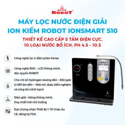 Máy Lọc Nước Điện Giải Ion Kiềm ROBOT IonSmart 510 Nóng Thông Minh - Hàng Chính Hãng