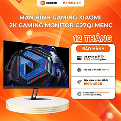 Màn Hình Gaming Xiaomi 2K Gaming Monitor G27Qi | Độ phân giải 2K | Tần Số Quét 180Hz | Phản Hồi 1ms | Hàng Chính Hãng