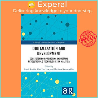 Sách - Digitalization and Development - Ecosystem for Promoting Industrial Revol by Rajah Rasiah (UK edition, paperback)