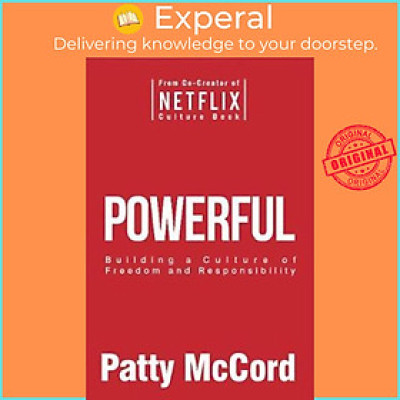 Sách - Powerful : Building a Culture of Freedom and Responsibility by Patty McCord (US edition, paperback)